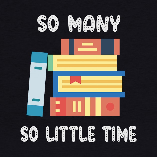 So Many Books So Little Time by LAMAK-DS